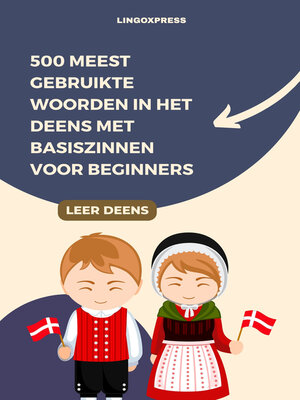 cover image of 500 Meest Gebruikte Woorden in het Deens met Basiszinnen voor Beginners